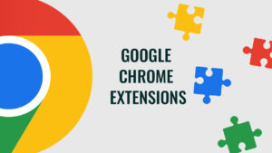 Significance of Chrome extensions