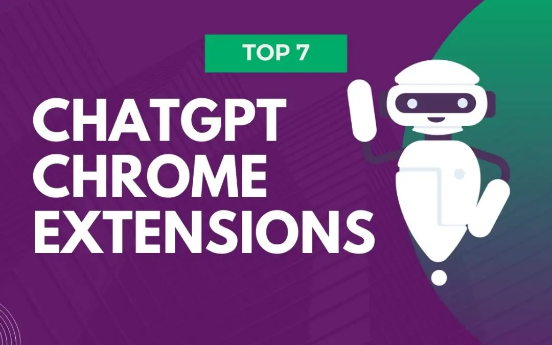 Top 7 Chat GPT Web Extension